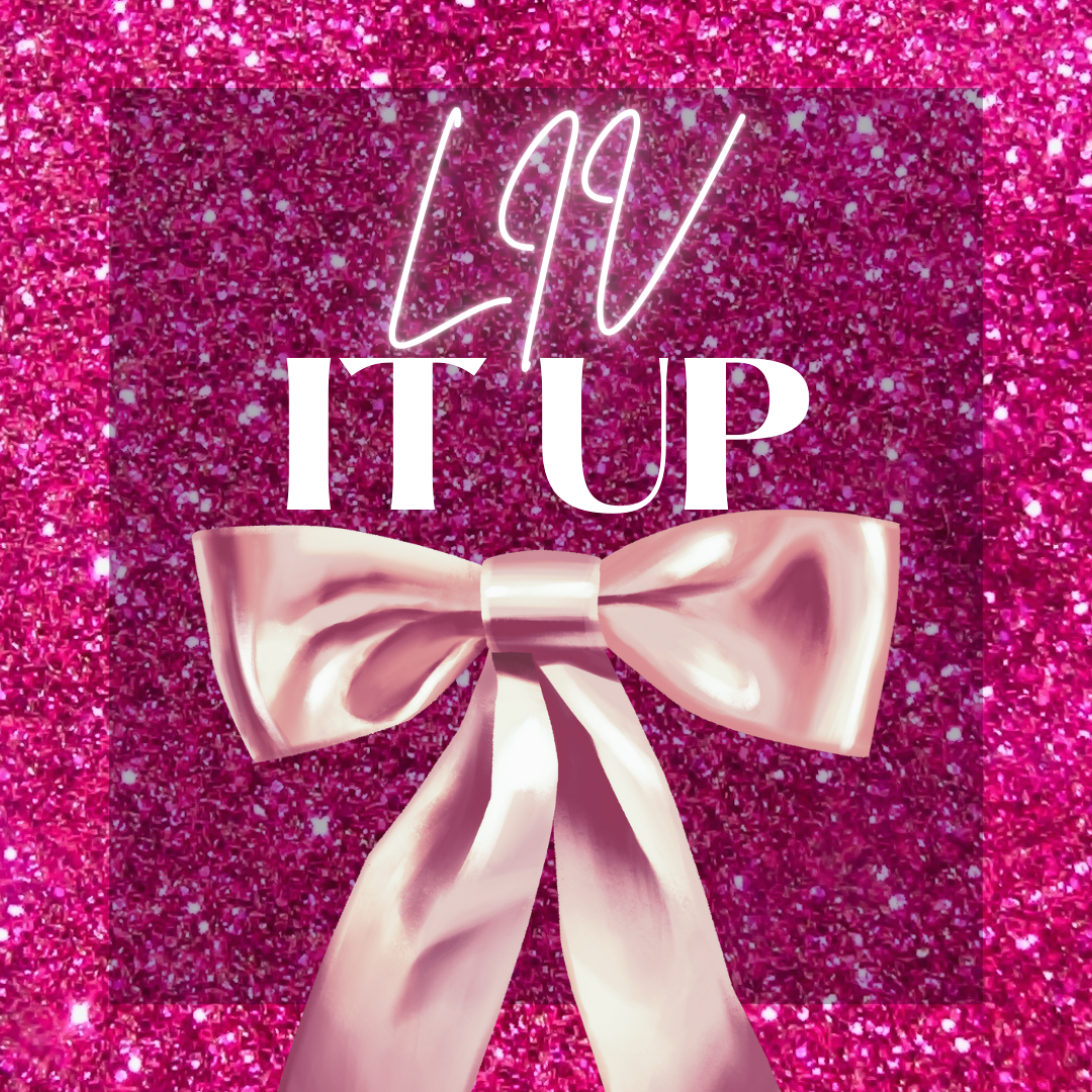 LIV IT UP